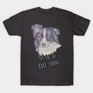 Star of the Show, Border Collie T-Shirt